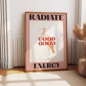Radiate Good Energy Quote Poster - Pink Themed Room Wall Art